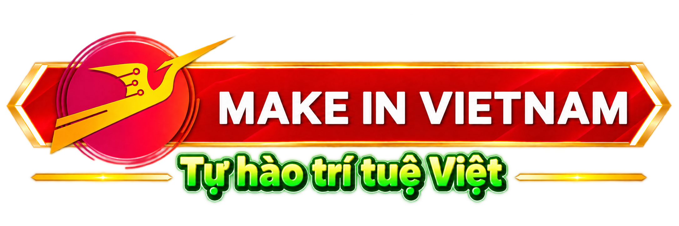 Make in Vietnam - Tự hào trí tuệ Việt